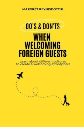 Handbók um fjölmenningarleg samskipti – Do’s & Don’ts When Welcoming Foreign Guests